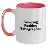 Funny Sonographer Gifts from Friends for Sonographer's Birthday, Amazing Quote Two Tone Coffee Mug - Main
